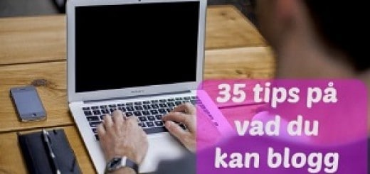 35 tips på vad man kan blogga om